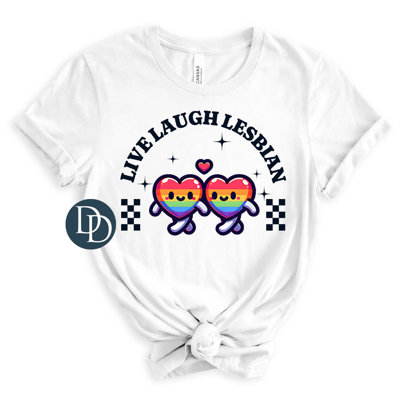 Live Laugh Lesbian *DTF Transfer*
