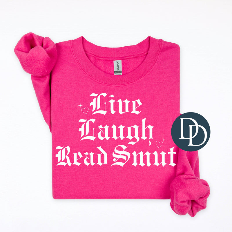 Live Laugh Read Smut *DTF Transfer*