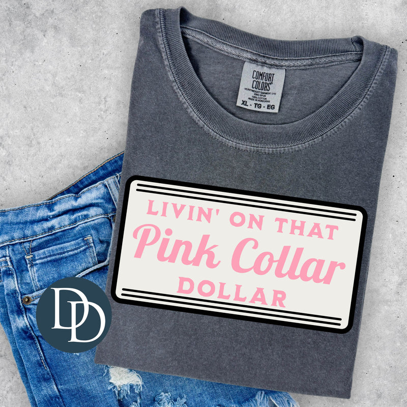 Livin on that PINK Collar Dollar with Hat Pocket *DTF Transfer*