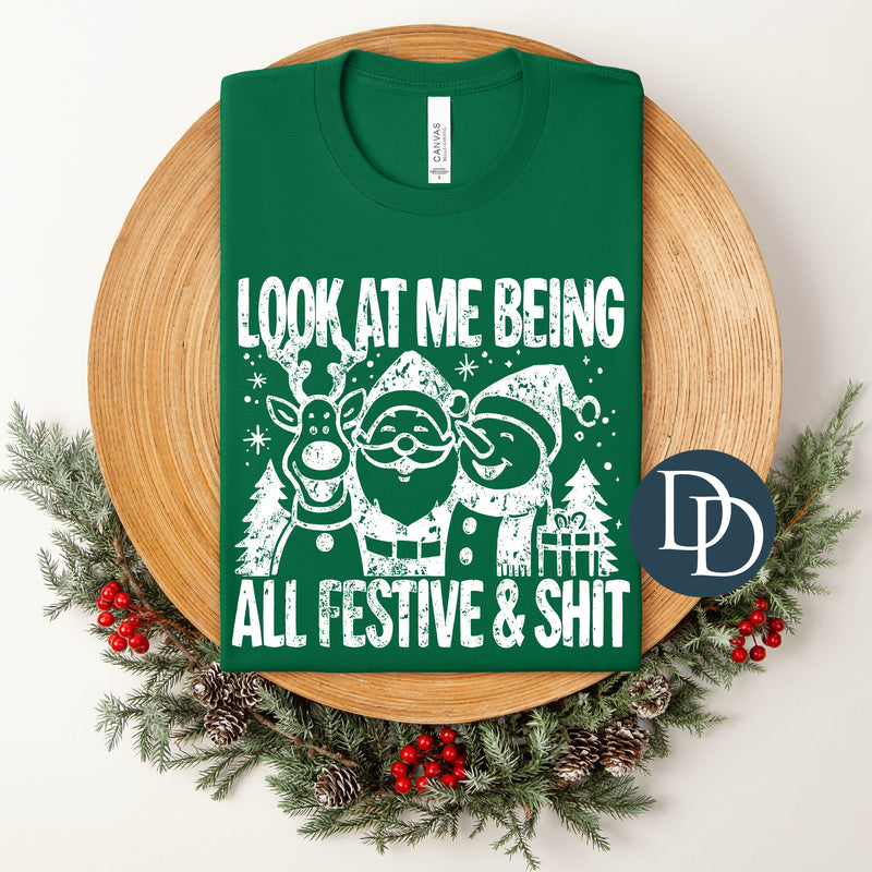 Look At Me Being All Festive Friends (White Ink) *Screen Print Transfer*