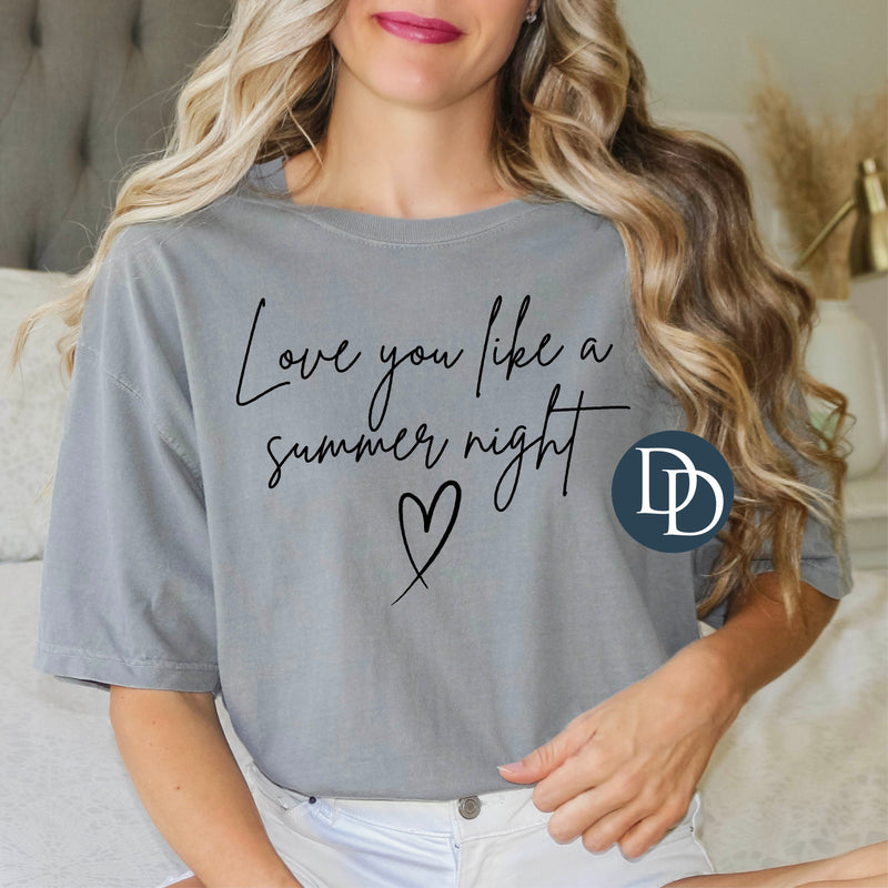 Love You Like a Summer Night Black Script *DTF Transfer*