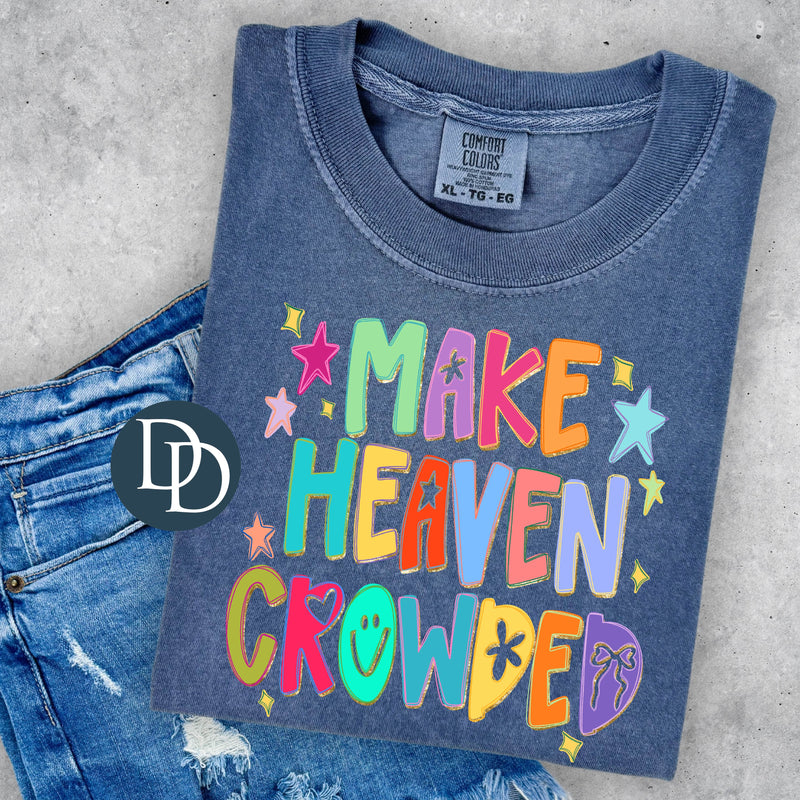 Make Heaven Crowded Faux Glitter Accents *DTF Transfer*