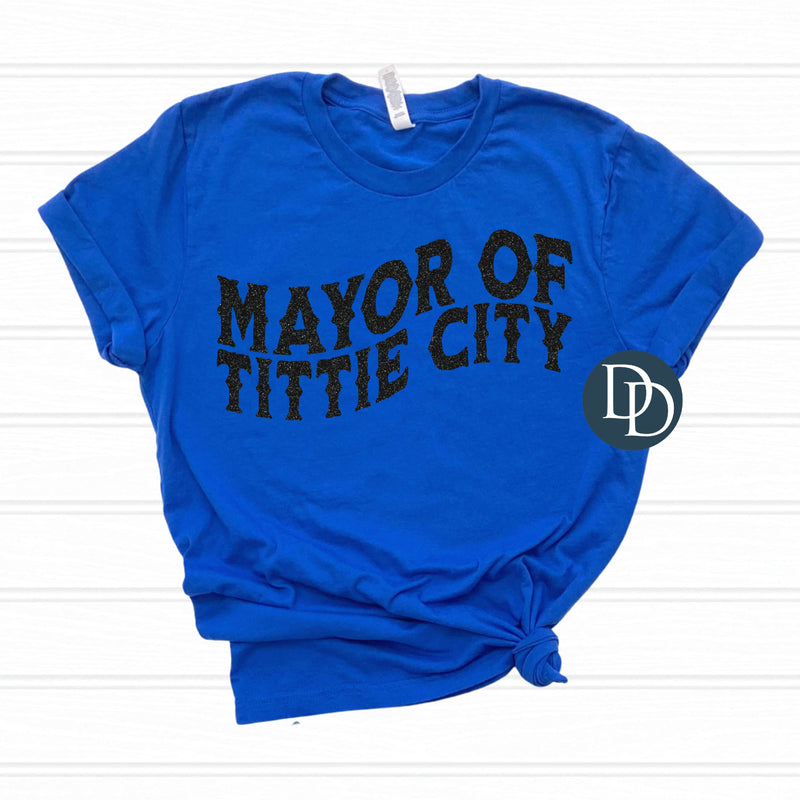 Mayor Of T*ttie City *DTF Transfer*