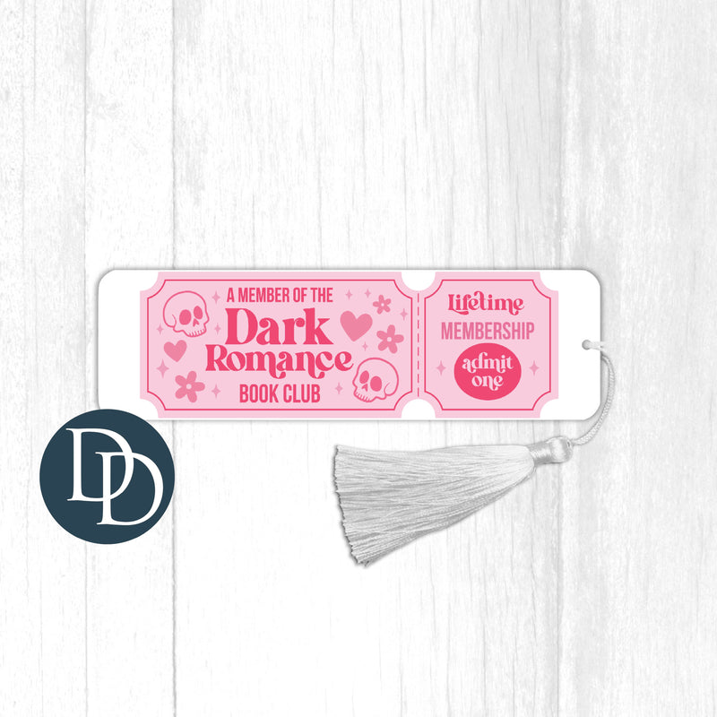 Member of Dark Romance Book Club Admit One *UV DTF Bookmark Decal*