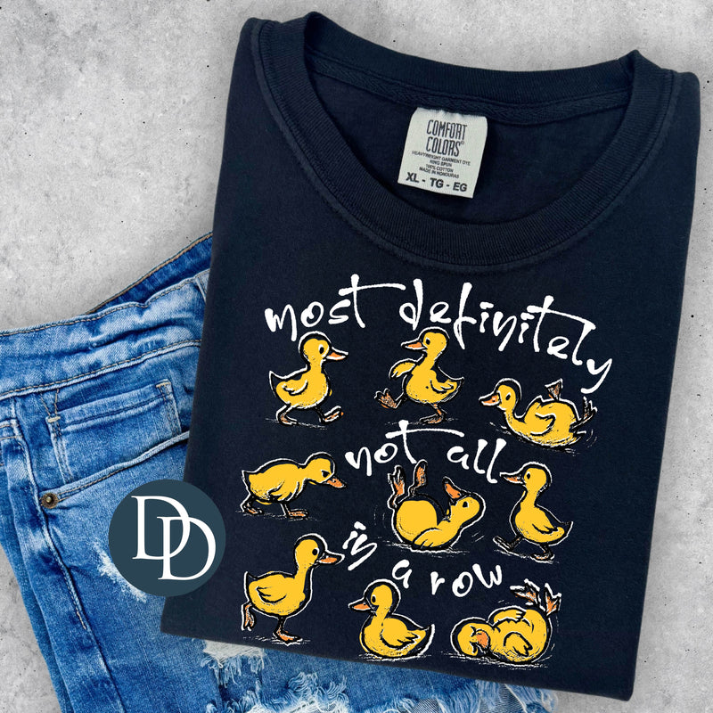 Most Definitely Not In a Row Ducks White Ink *DTF Transfer*
