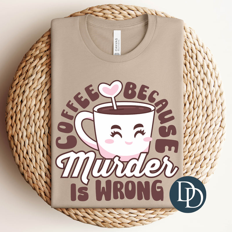 Murder is Wrong Coffee Heart *DTF Transfer*