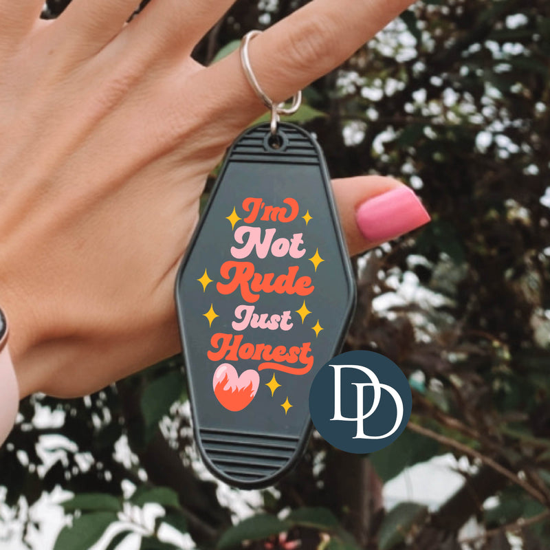 Not Rude Just Honest *Motel Keychain UV DTF Decal*