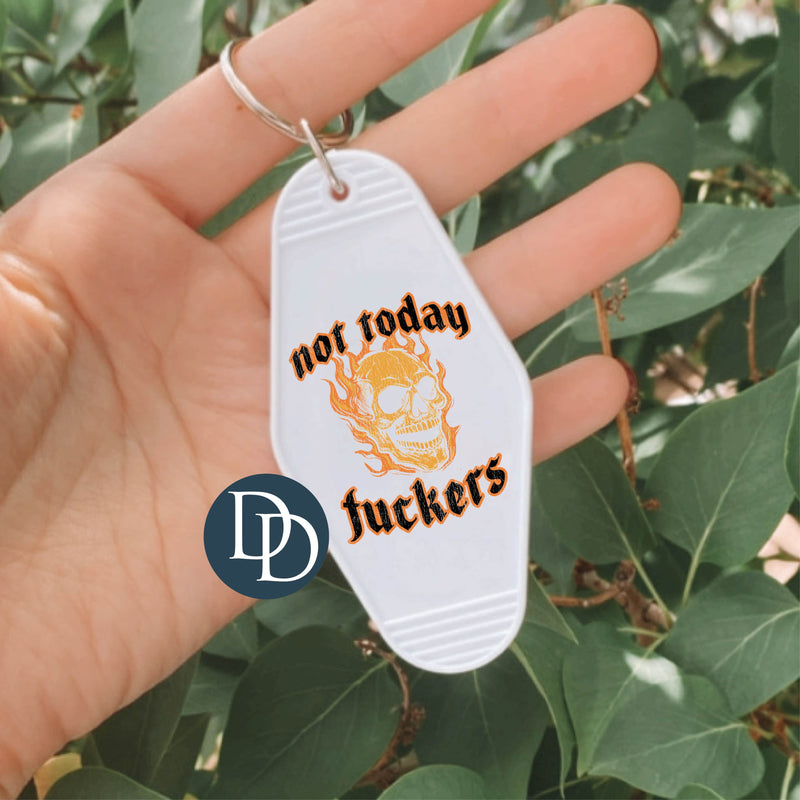 Not Today Fckers Flame Skull *Motel Keychain UV DTF Decal*