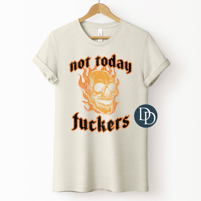 OVERSIZED Not Today Fckers Flame Skull *DTF Transfer*