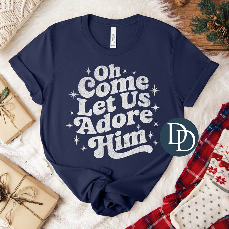 Oh Come Let Us Adore Him Grunge *DTF Transfer*