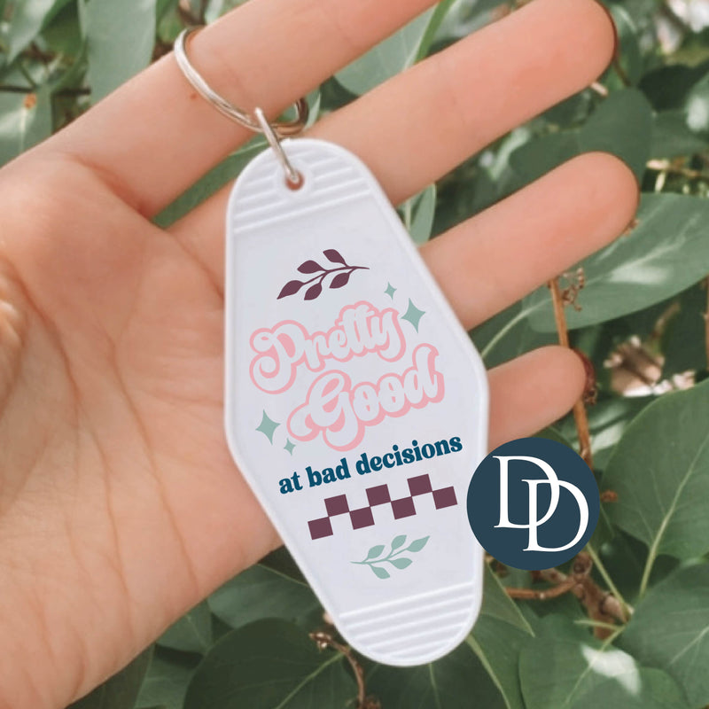 Pretty Good At Bad Decisions *Motel Keychain UV DTF Decal*