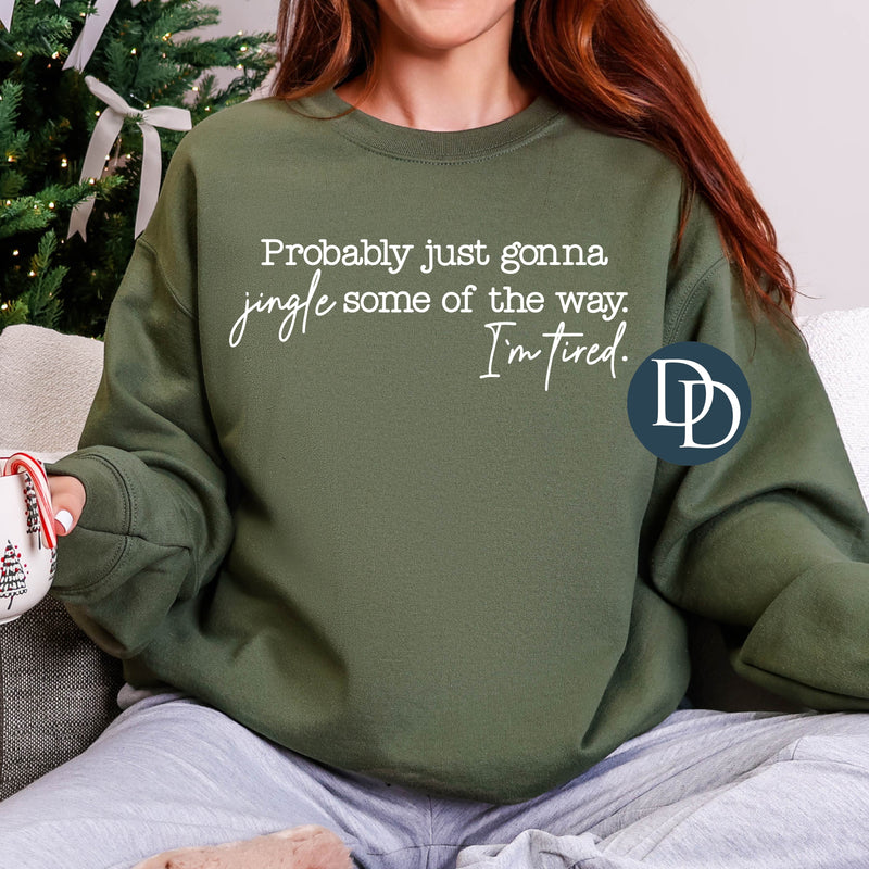 Probably Just Gonna Jingle Some Of The Way (White Ink) *Screen Print Transfer*