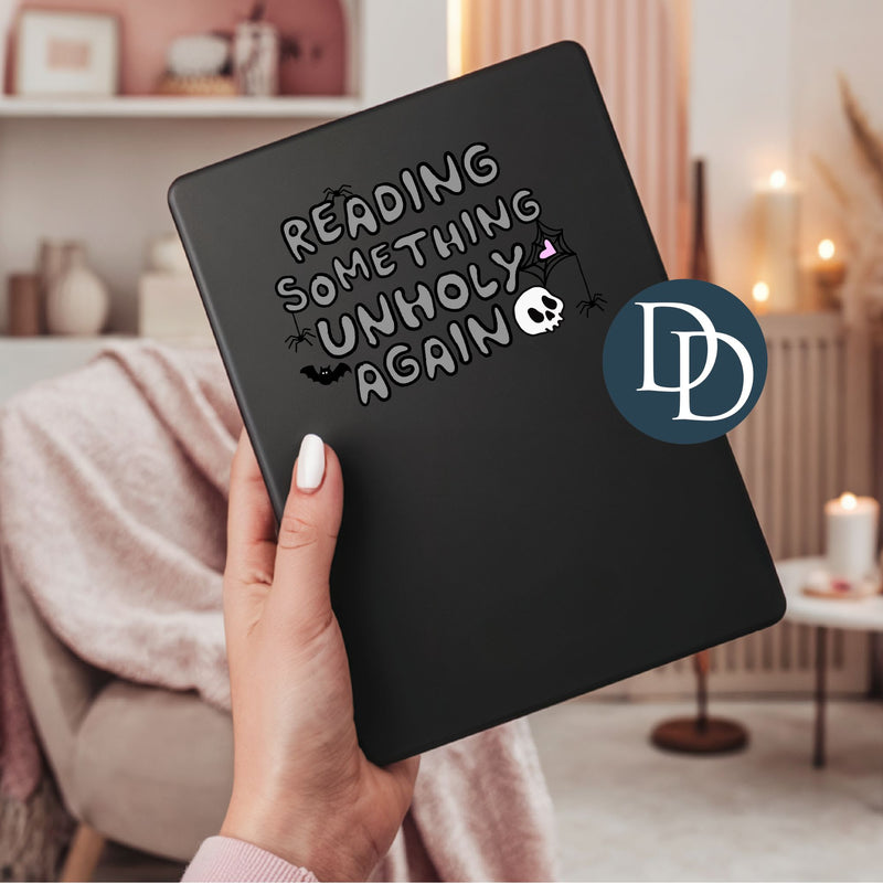 Reading Something Unholy Again Dark Emo *UV DTF Decal*