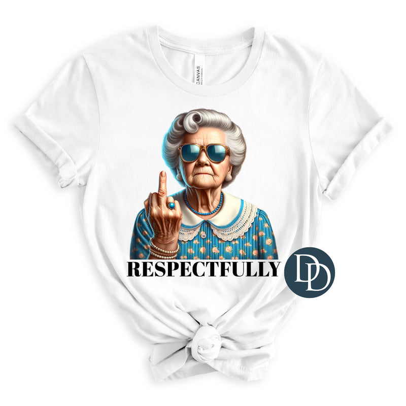 Respectfully *DTF Transfer*