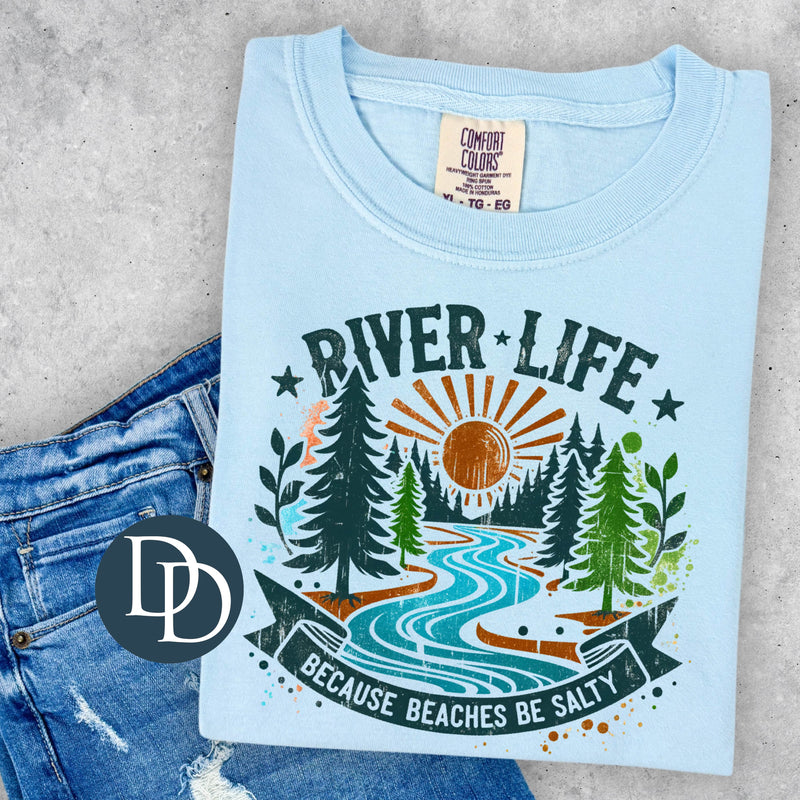 River Live Beaches Be Salty *DTF Transfer*