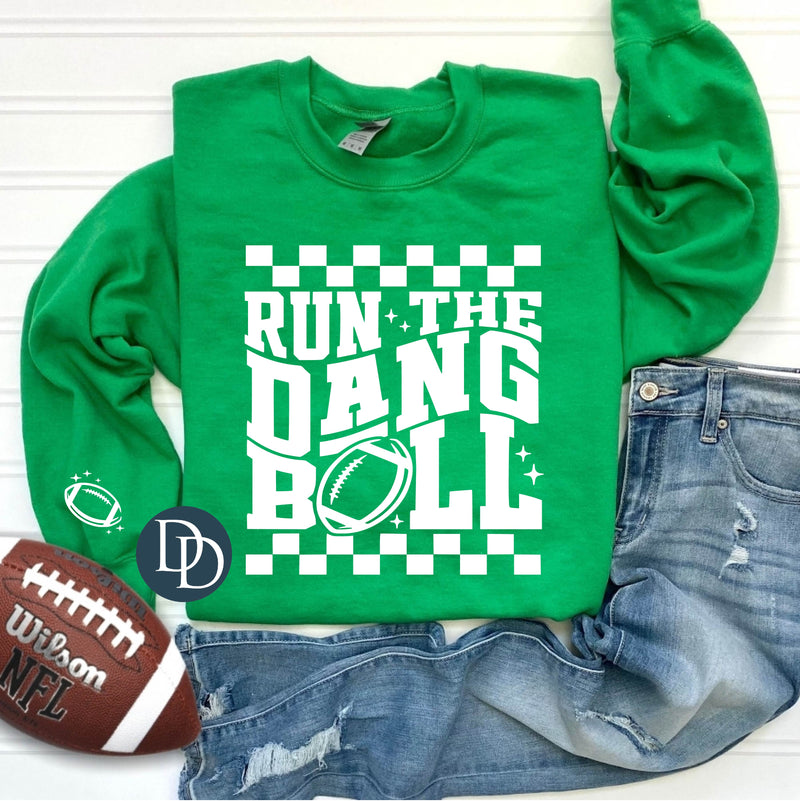 Run The Dang Ball With Mini Accent (White Ink) *Screen Print Transfer*