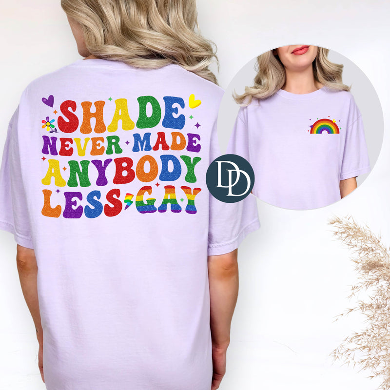 Shade Never Made Anybody Less Gay Faux Glitter *DTF Transfer*