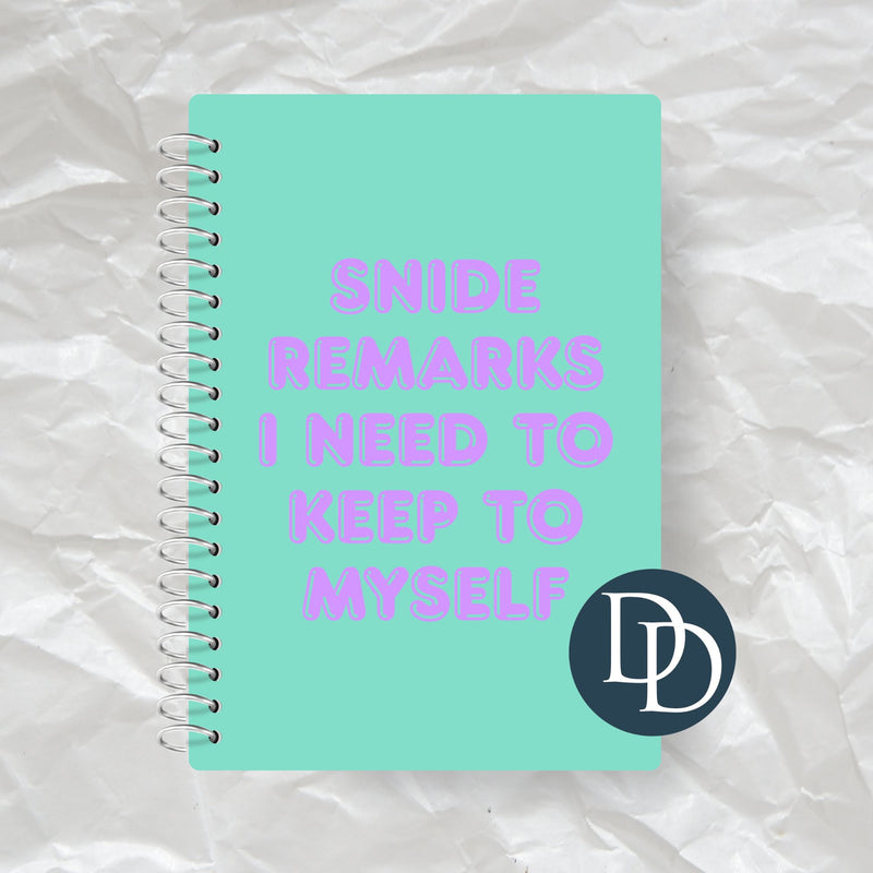 Snide Remarks I Need To Keep To Myself *Journal UV DTF Decal*