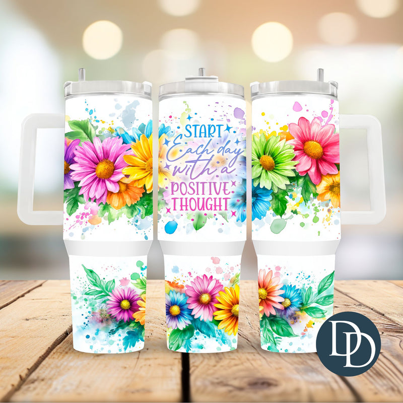 Start Each Day With a Positive *UV DTF 40oz Tumbler Wrap*