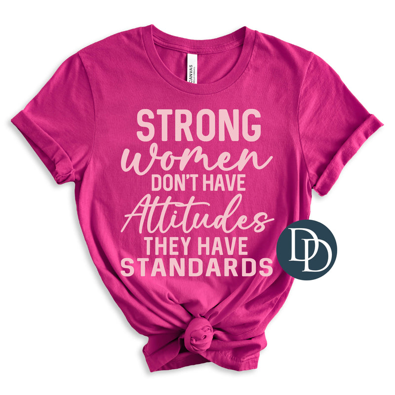Strong Women Don't have Attitudes (Baby Pink Ink) *Screen Print Transfer*