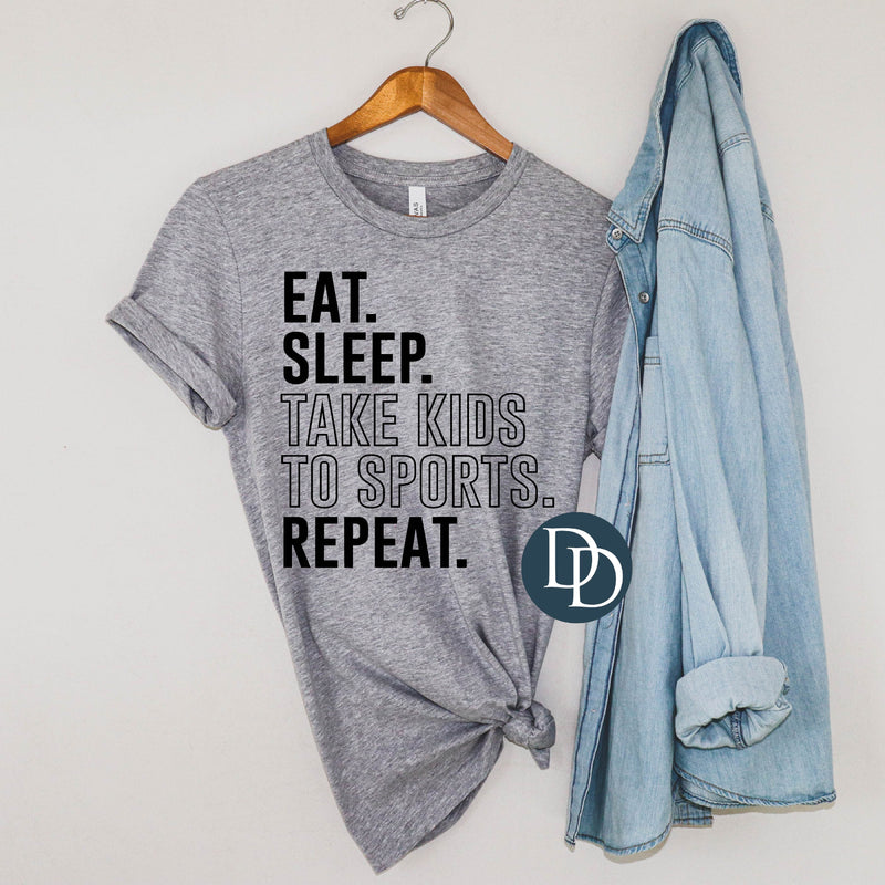 Take Kids To Sports Repeat (Black Ink) *Screen Print Transfer*