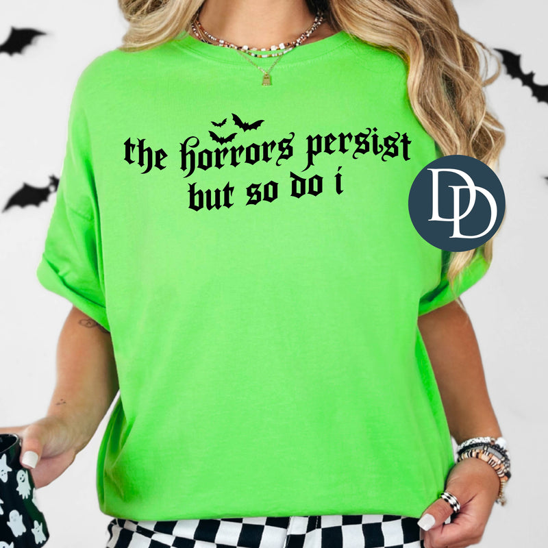 The Horrors Persist But So Do I Bats (Black Ink) *Screen Print Transfer*