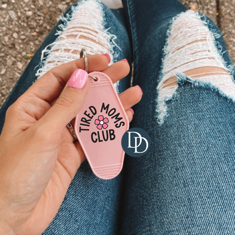 Tired Moms Club *Motel Keychain UV DTF Decal*