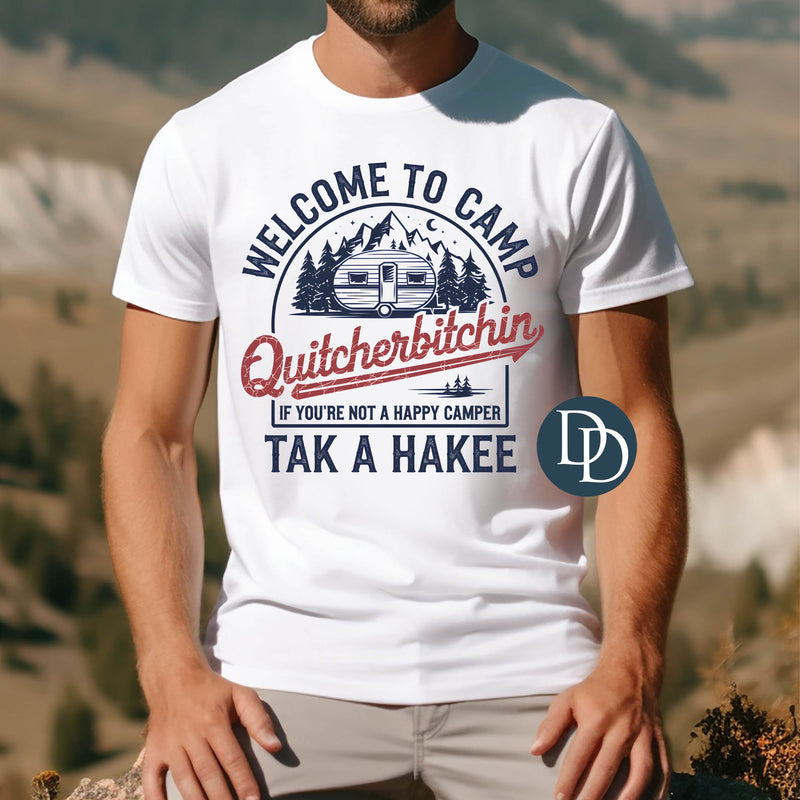 Welcome to Camp Quitcherbitchin Tak A Hakee *DTF Transfer*