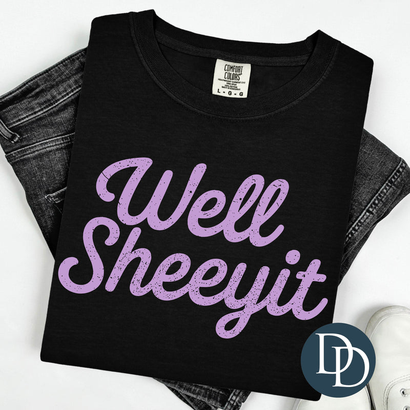 Well Sheeyit *DTF Transfer*