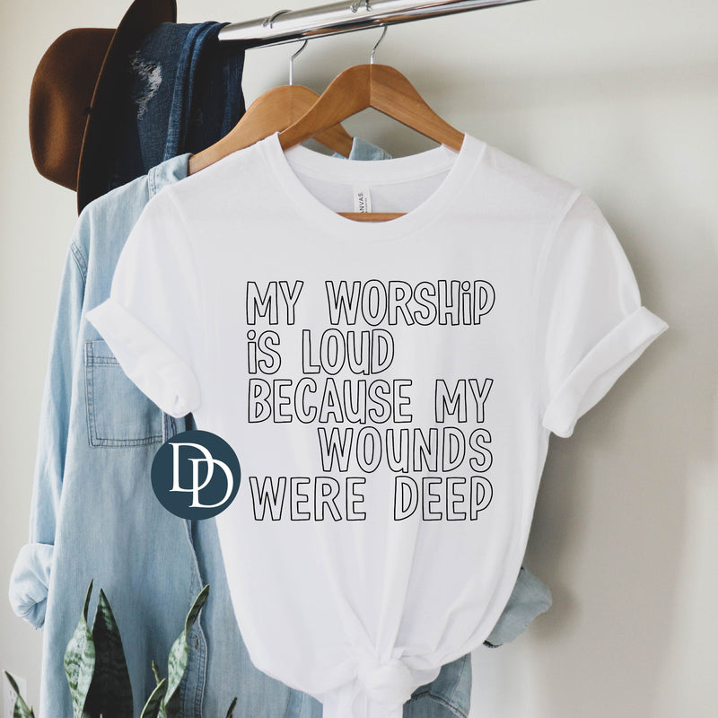 Worship is Loud Black Ink *DTF Transfer*