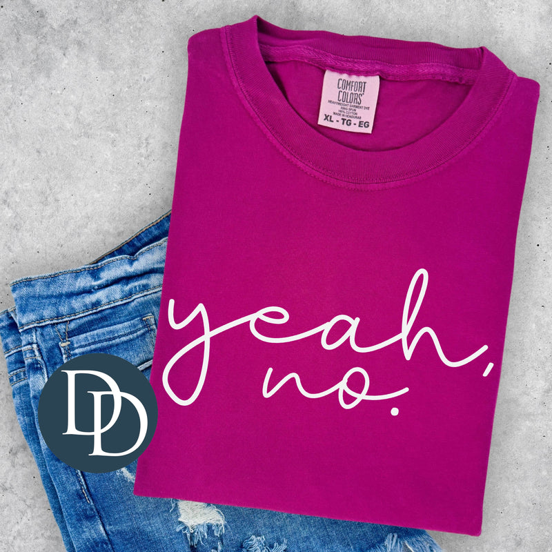 Yeah No *DTF Transfer*