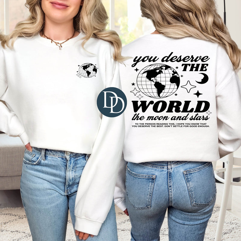 You Deserve The World With Pocket Accent (Black Ink) *Screen Print Transfer*