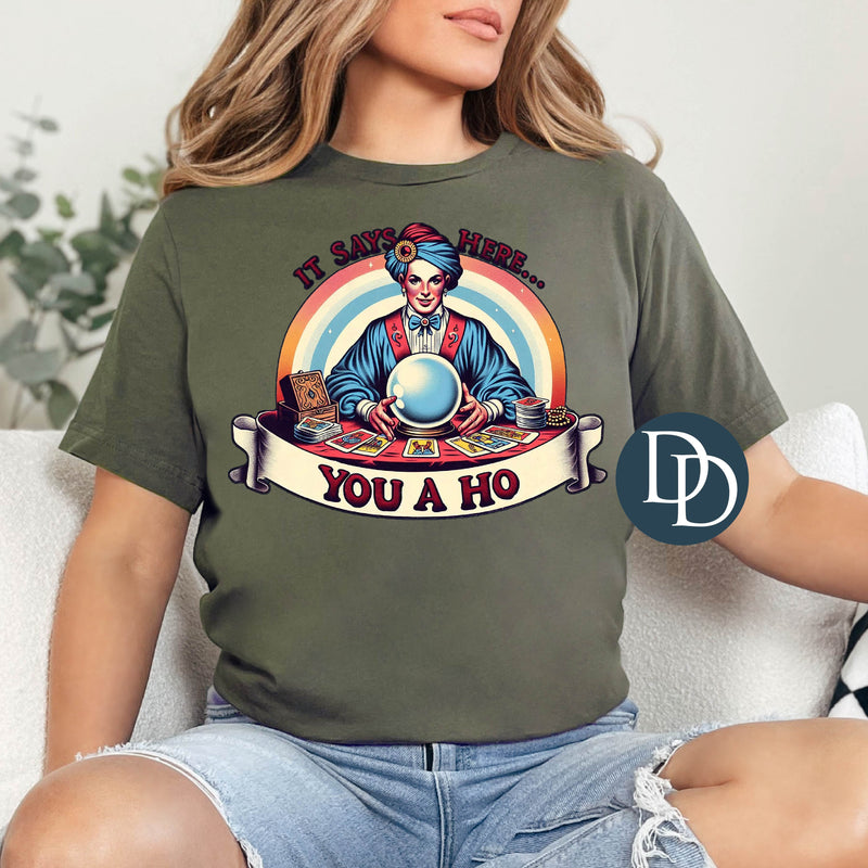 You a Ho Crystal Ball *DTF Transfer*