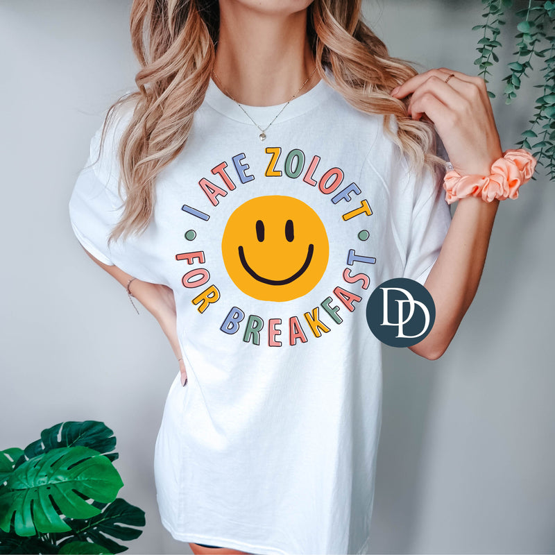 Zoloft For Breakfast *DTF Transfer*