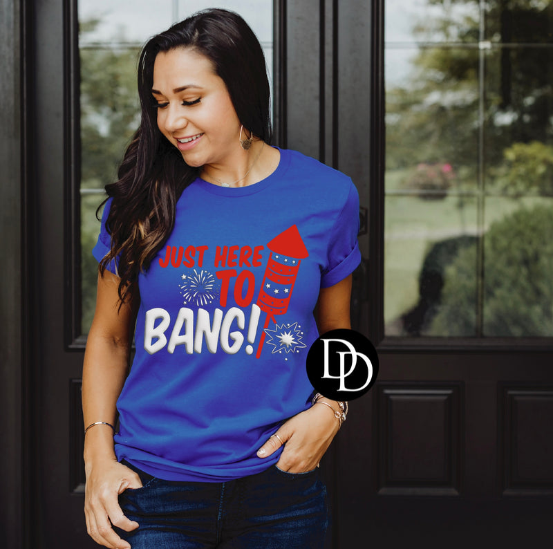 Just Here To Bang (White Puff With Red Original Formula) *Puff Screen Print Transfer*