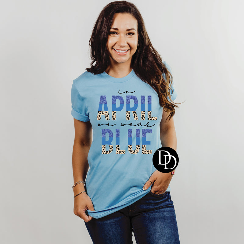 In April We Wear Blue *DTF Transfer*