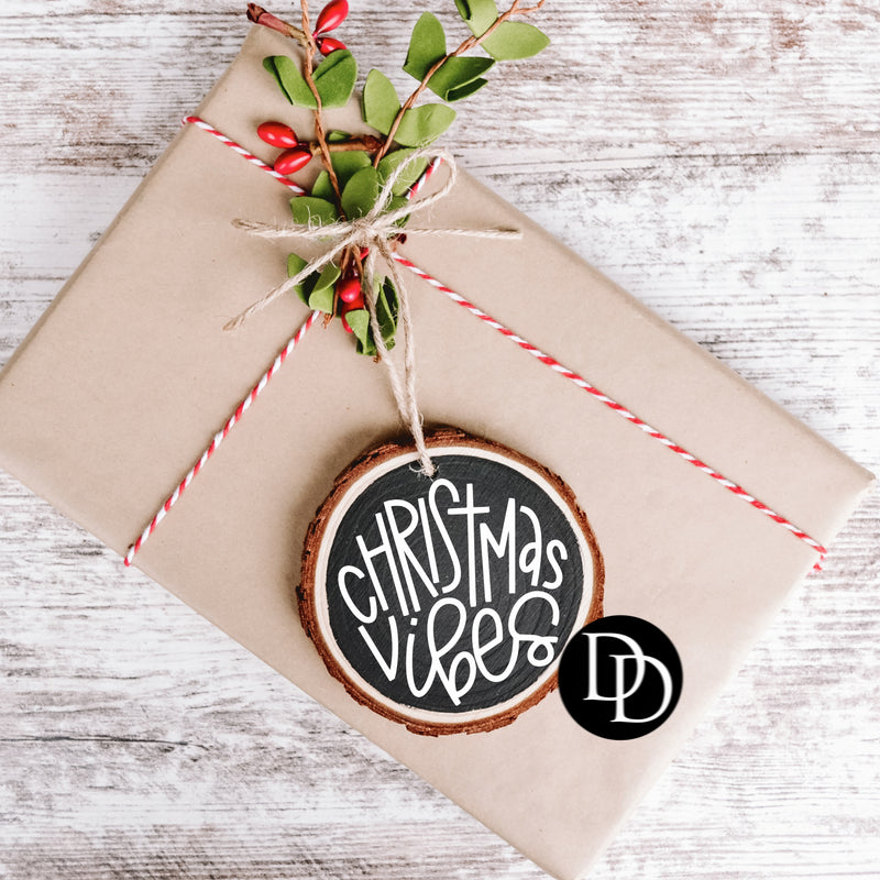 Christmas Vibes Ornament *DTF Print Transfer*